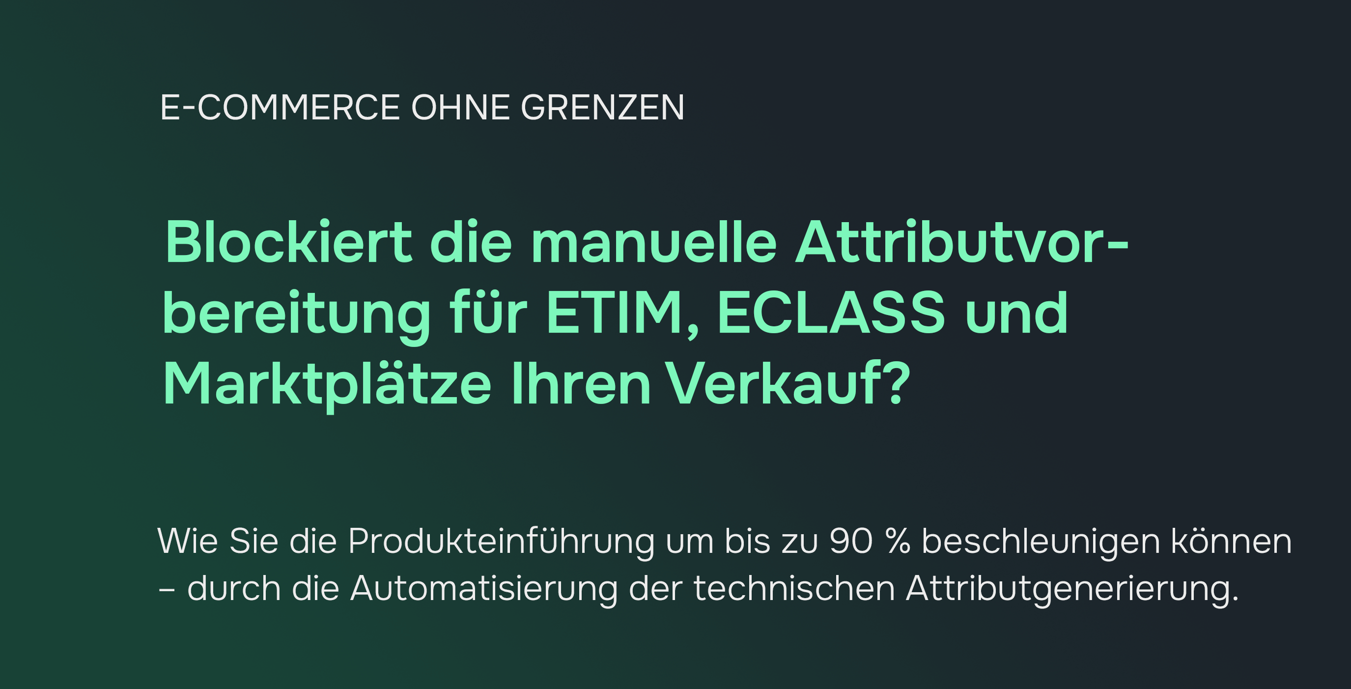 Automatisierung der Generierung von Produktattributen: ETIM, ECLASS und Marktplatz. Ein Leitfaden für Hersteller.
