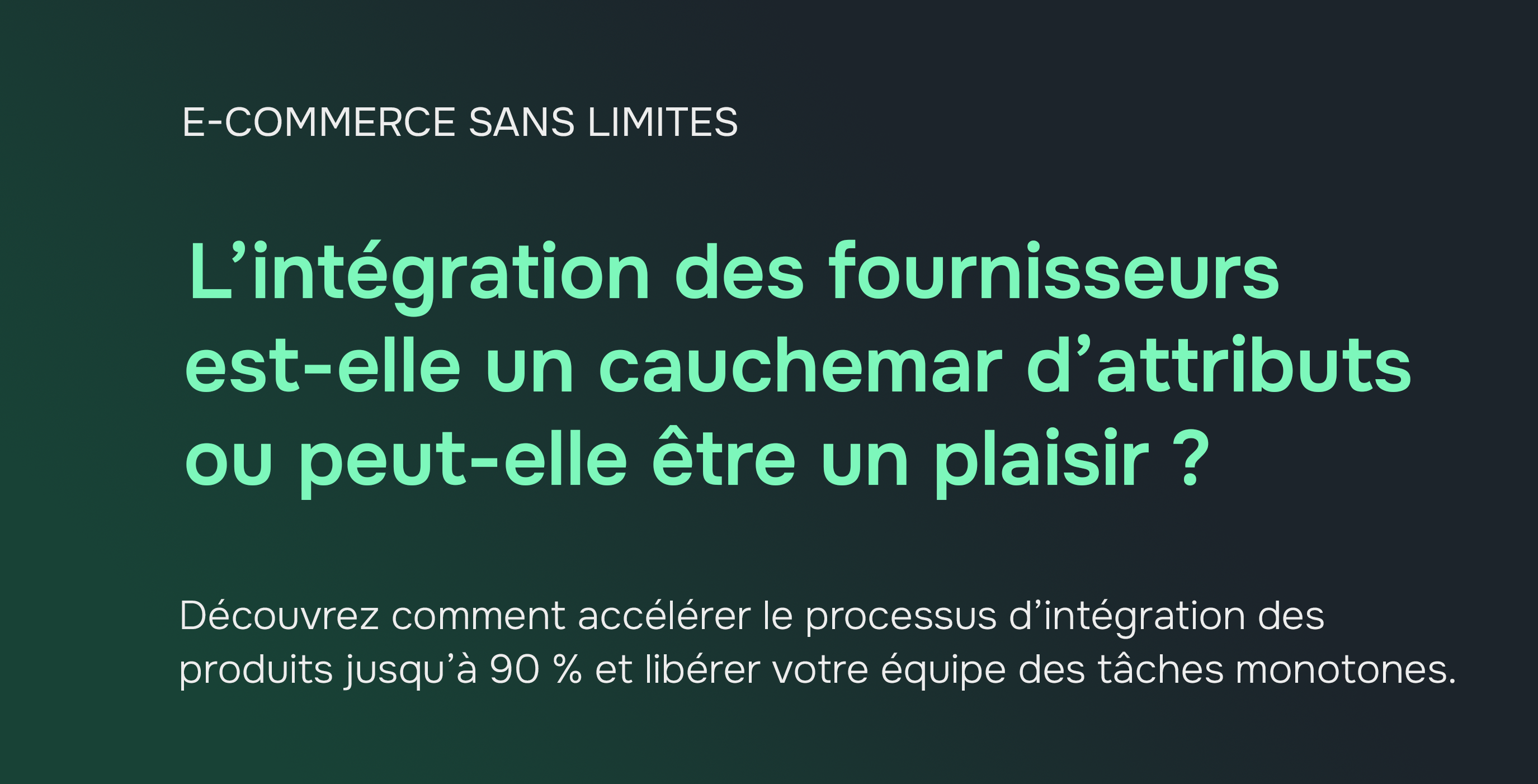 E-commerce sans limitations : automatisation de l'intégration des produits avec des spécifications complètes
