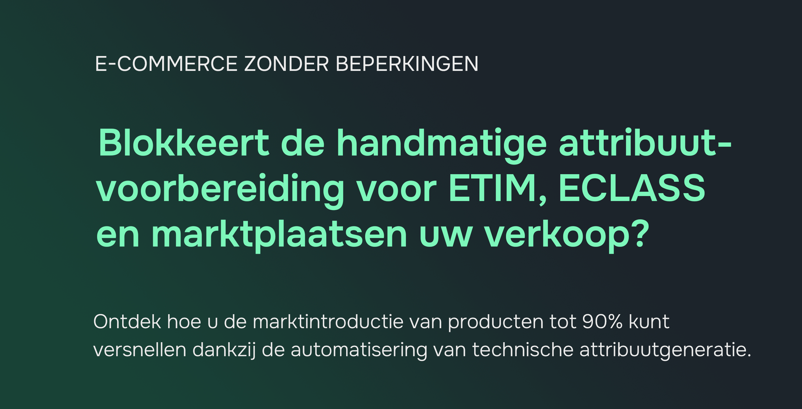 Productattribuutgeneratie automatisering: ETIM, ECLASS en marktplaatsen. Een gids voor fabrikanten.