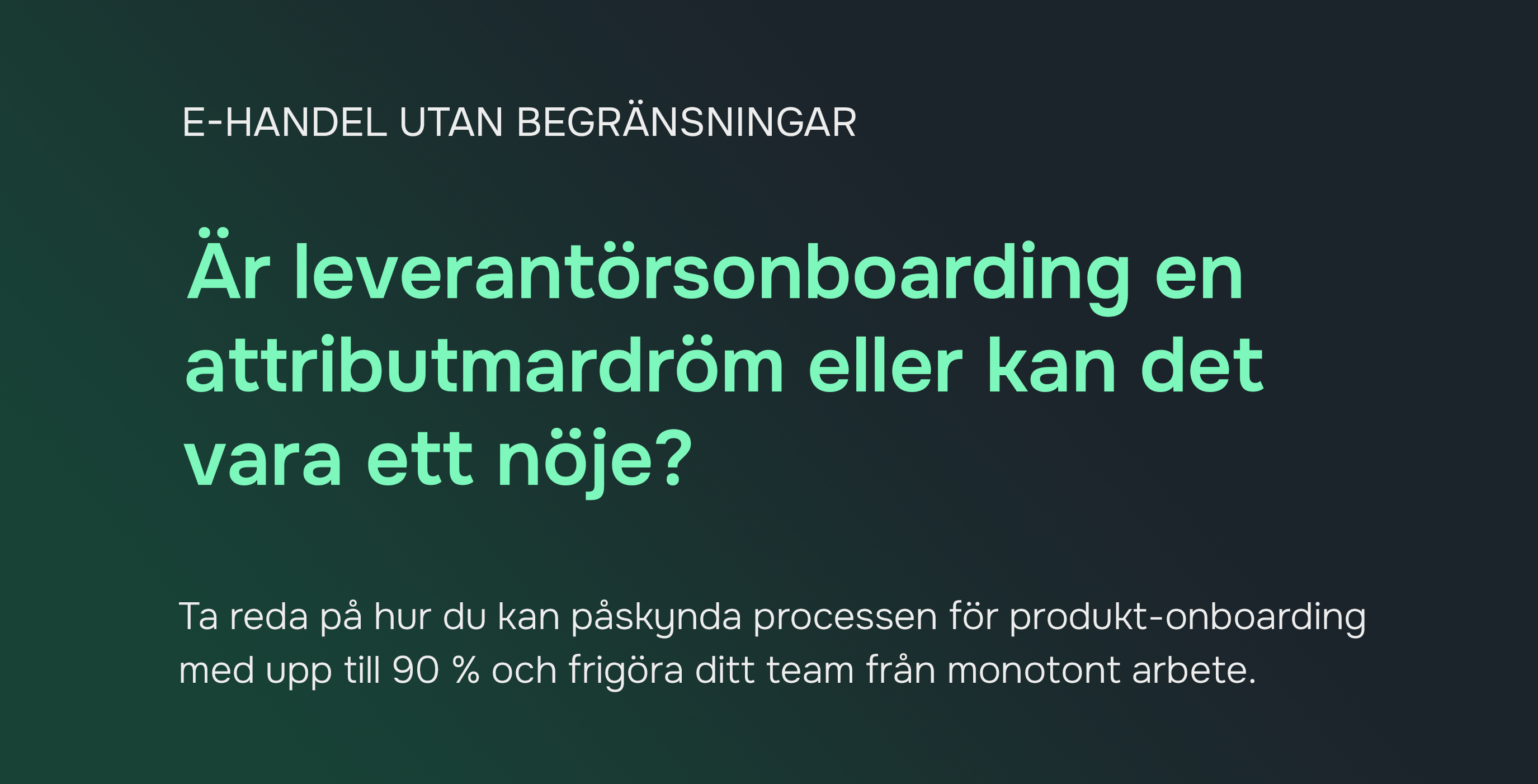 E-handel utan begränsningar: automatisering av produktintroduktion med fullständiga specifikationer